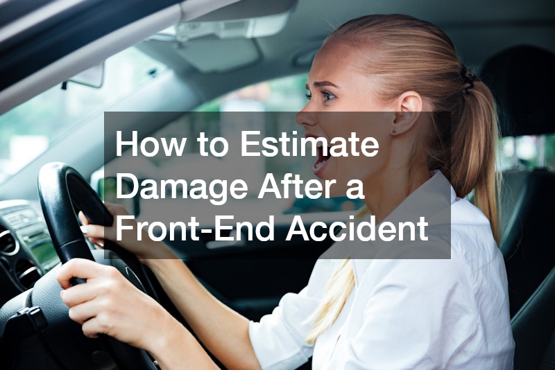 How to Estimate Damage After a Front-End Accident